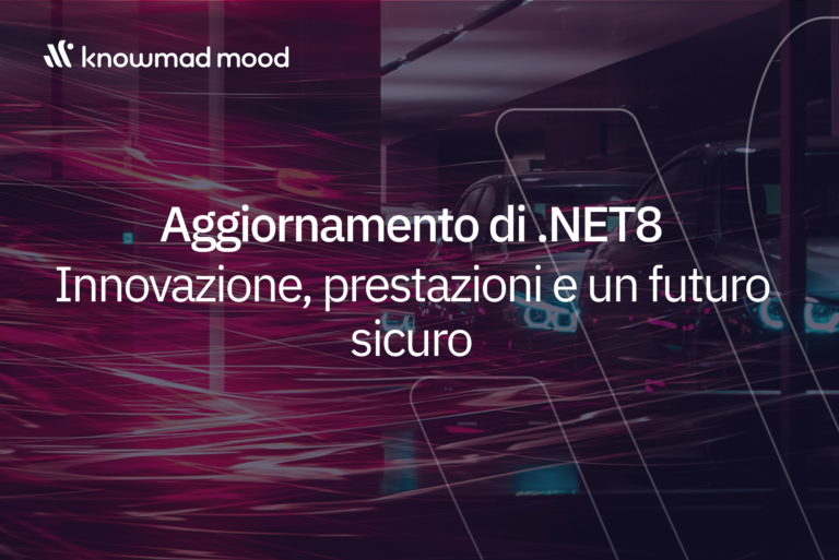 Visual futurista con coches y trazos de luz rosa que simbolizan velocità e innovazione, con il testo “Aggiornamento di .NET8 – Innovazione, prestazioni e un futuro sicuro” e il logo knowmad mood.