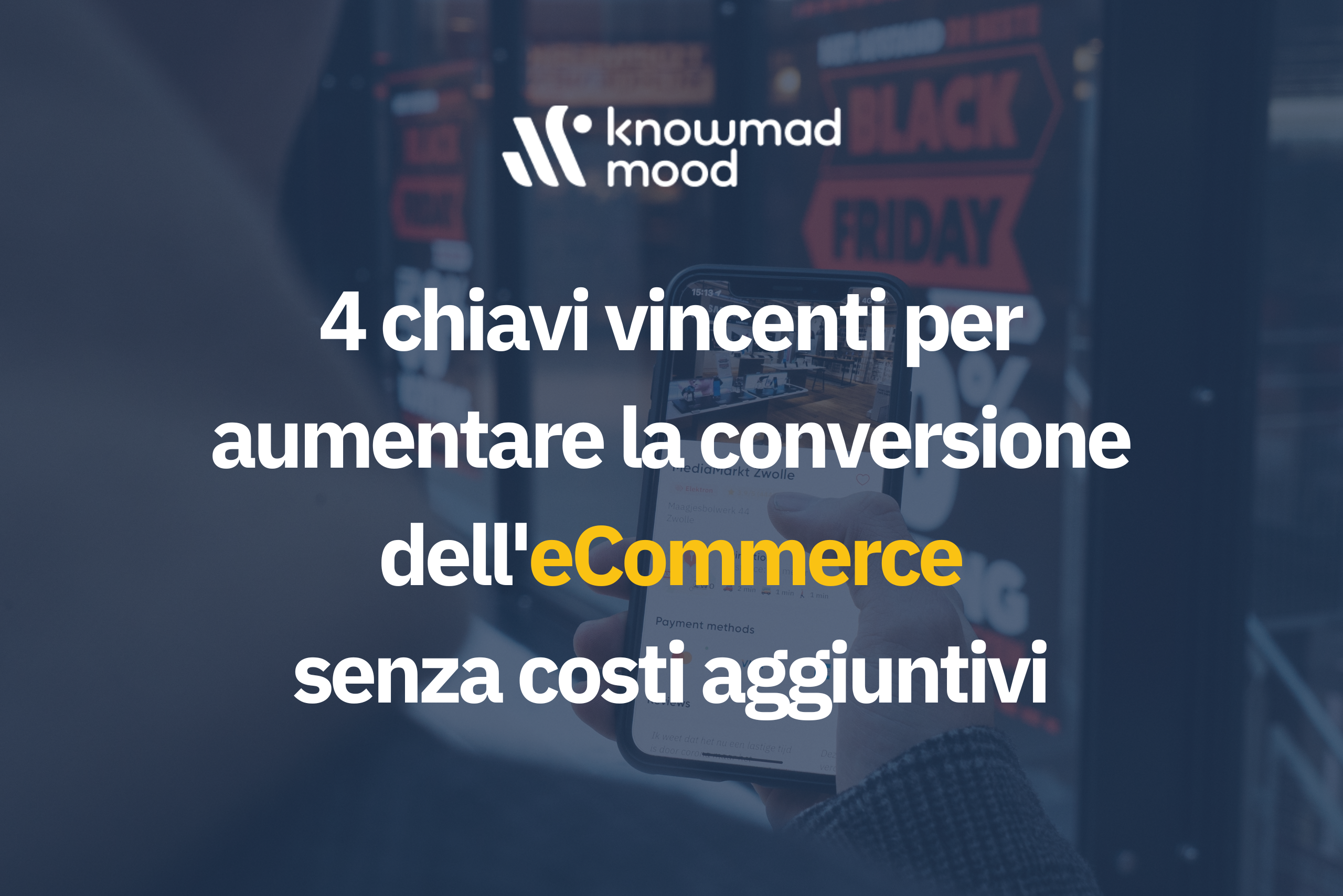 4 chiavi vincenti per aumentare la conversione dell'eCommerce